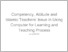 [thumbnail of 11. Competency, Attitude and Islamic Teachers’ Issue in Using Computer for Learning and Teaching Process.pdf]